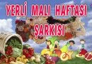 Yerli Malı Şiiri, Yerli Malı Kullanmalı, yerli malı şarkısı