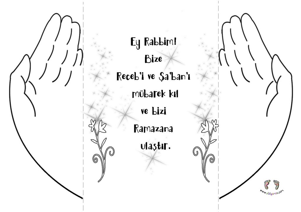 Ey Rabbim! Bize Receb’i ve Şa’ban’ı mübârek kıl ve bizi Ramazan’a ulaştır. Üç Aylar Duası Boyama Sayfası